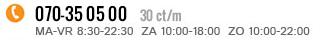 070-35 05 00 (30 ct. p./m.) | ma-vr 08:30-22:30 za 10:00-18:00 zo 10:00-22:00